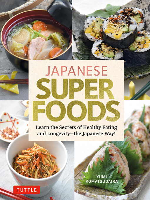 Title details for Japanese Superfoods by Yumi Komatsudaira - Available